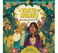 A Taste of Honey: Kamala Outsmarts the Seven Thieves; A Circle Round Book