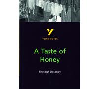 A Taste of Honey York Notes GCSE English Literature Study Guide - for 2027, 2028 exams