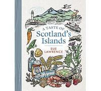 A Taste of Scotland's Islands