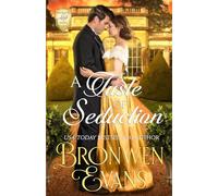 A Taste of Seduction: A Second Chance Regency Romance (The Disgraced Lords)