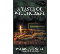A Taste of Witchcraft: 10 (Sir Robert Carey Mysteries)