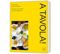 A Tavola!: Unkomplizierte italienische Rezepte zum gemeinsam essen & authentisch genießen aus dem Kopenhagener Kultrestaurant Osteria 16