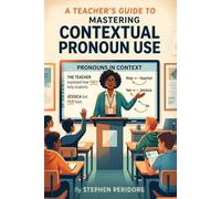 A Teacher’s Guide to Mastering Contextual Pronoun Use
