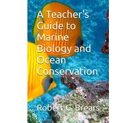 A Teacher's Guide to Marine Biology and Ocean Conservation