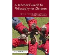 A Teacher's Guide to Philosophy for Children