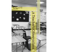 A Teacher's Observations