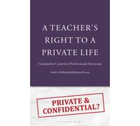 A Teacher's Right to a Private Life : Community Control or Professional Autonomy