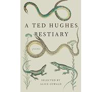 A Ted Hughes Bestiary: Poems