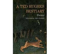A Ted Hughes Bestiary: Selected Poems