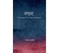अमृता A Teenager's First Steps into Words