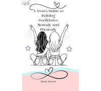 A Teen's Guide to Build Confidence Mentally and Physically