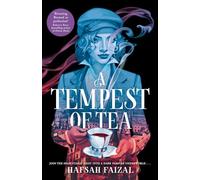 A Tempest of Tea: An Intoxicating Brew of Secrets, Vampires and Romance: 1 (Blood and Tea, 1)
