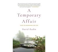 A Temporary Affair : Talks on Awakening and Zen