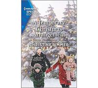 A Temporary Christmas Arrangement (Harlequin Special Edition: the Bravos of Valentine Bay)