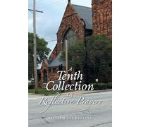 A Tenth Collection Of Reflective Prayers
