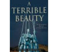 A Terrible Beauty: An Illustrated History of Irish Battles