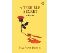 A Terrible Secret: A Novel