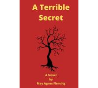 A Terrible Secret: A Novel by May Agnes Fleming
