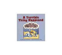 A Terrible Thing Happened