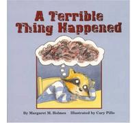 [ A TERRIBLE THING HAPPENED ] BY Holmes, Margaret M ( Author ) Jan - 2000 [ Hardcover ]