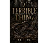 A Terrible Thing (The County Line Novels)