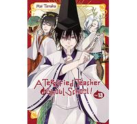 A Terrified Teacher at Ghoul School!, Vol. 13: Volume 13 (TERRIFIED TEACHER AT GHOUL SCHOOL GN)