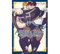 A Terrified Teacher at Ghoul School!, Vol. 16: Volume 16 (TERRIFIED TEACHER AT GHOUL SCHOOL GN)