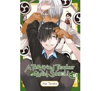 A Terrified Teacher at Ghoul School!, Vol. 18
