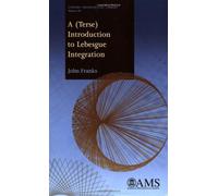 A (terse) Introduction to Lebesgue Integration (Student Mathematical Library)