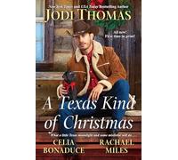 A Texas Kind of Christmas: Three Connected Christmas Cowboy Romance Stories