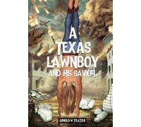 A TEXAS LAWNBOY AND HIS SAVIOR