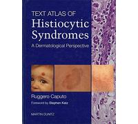 A Text Atlas of Histiocytic Syndromes