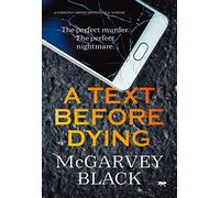 A Text Before Dying: a completely gripping psychological suspense