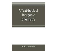 A text-book of inorganic chemistry