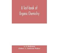 A text-book of organic chemistry