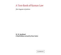 A Text-Book of Roman Law – From Augustus to Justinian – Cambridge University Press