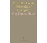 A Text Book of the Principles of Osteopathy
