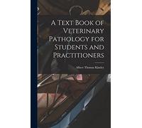 A Text Book of Veterinary Pathology for Students and Practitioners