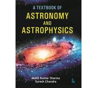 A Textbook of Astronomy and Astrophysics