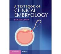 A Textbook of Clinical Embryology – Cambridge University Press