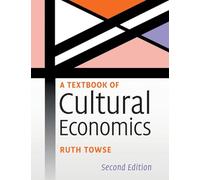 A Textbook of Cultural Economics