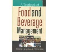 A Textbook of Food & Beverage Management