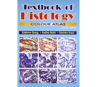 A Textbook of Histology: A Colour Atlas