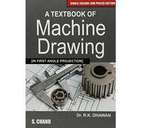 A Textbook Of Machine Drawing (In First Angle Projection)