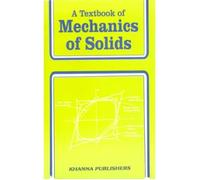 A Textbook of Mechanics of Solids