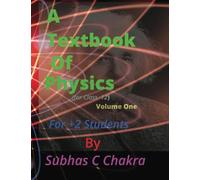 A Textbook of Physics for class12, Volume One