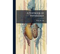 A Textbook of Physiology