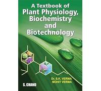 A Textbook Of Plant Physiology, Biochemistry And Biotechnology