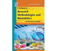 A Textbook of Research Methodology and Biostatistics for Pharmacy Students