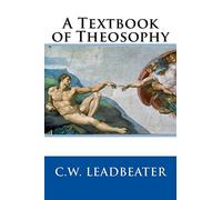 A Textbook of Theosophy